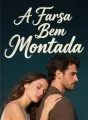 A Farsa Bem Montada cover