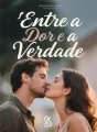 Entre a Dor e a Verdade cover