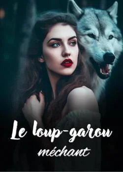 Le loup-garou méchant