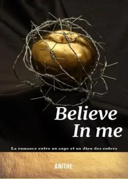 Believe in me
