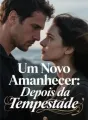 Um Novo Amanhecer: Depois da Tempestade cover