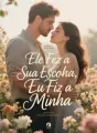 Ele Fez a Sua Escolha, Eu Fiz a Minha cover