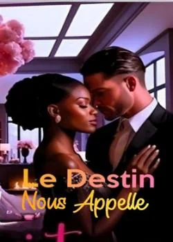 Le destin nous appelle