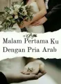 Malam Pertama Dengan Pria Arab cover