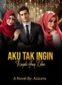 Aku Tak Ingin Menjadi yang Kedua. cover