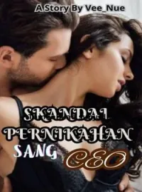 SKANDAL PERNIKAHAN SANG CEO.