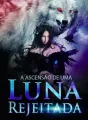 A Ascensão De Uma Luna Rejeitada cover