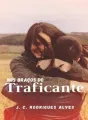 Nos braços do Traficante cover