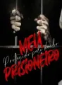 Meu Prisioneiro. ( Livro único) cover