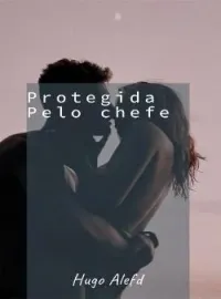 Protegida pelo chefe