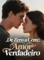 De Zero a Cem: Amor Verdadeiro cover