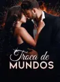 Troca De Mundos cover