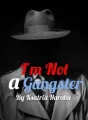 I'm Not a Gangster cover