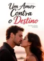 Um Amor Contra o Destino cover