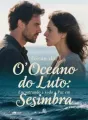 O Oceano do Luto: Encontrando a Paz em Sesimbra cover