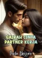 GAIRAH CINTA PARTNER KERJA cover