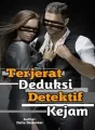 Terjerat Deduksi Detektif Kejam cover