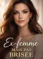 Ex- femme mais pas brisée cover