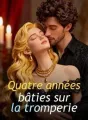 Quatre années bâties sur la tromperie cover