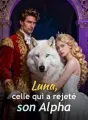 Luna, celle qui a rejeté son Alpha cover