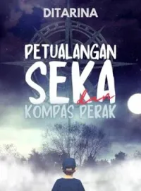 Petualangan Seka dan Kompas Perak