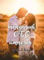 Mengasuh CEO amnesia cover