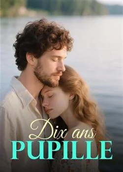 Dix ans pupille