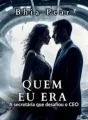 QUEM EU ERA - A Secretária que desafiou o CEO cover