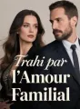 Trahi par l'Amour Familial cover