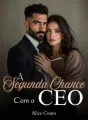 A Segunda Chance Com O CEO cover