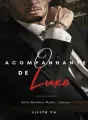 O ACOMPANHANTE DE LUXO (Série Brothers Ryder) cover