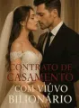 Contrato de casamento com viúvo bilhionario  cover