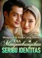 Mengungkap Istriku yang Dijauhi: Dia Menyembunyikan Seribu Identitas cover