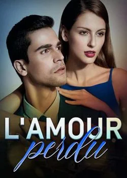 L'amour perdu
