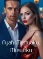 Ayah Mertuaku, Musuhku cover