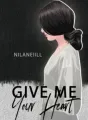 Give Me Your Heart cover