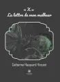 « X » - La lettre de mon malheur cover