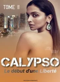 CALYPSO: Le début d'une liberté (Tome ll)