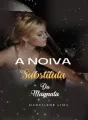 A Noiva Substituta Do Magnata cover