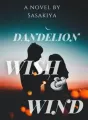 Dandelion, Wish, and Wind cover