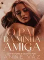 O PAI DA MINHA AMIGA cover