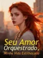 Seu Amor Orquestrado, Minha Vida Estilhaçada cover