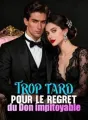 Trop tard pour le regret du Don impitoyable cover