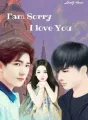 I'am Sorry, I love You cover