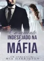 Casamento Indesejado Na Máfia cover