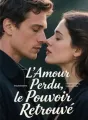 L'Amour Perdu, le Pouvoir Retrouvé cover