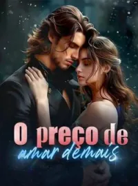O preço de amar demais