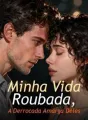 Minha Vida Roubada, A Derrocada Amarga Deles cover