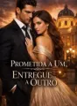 Prometida a Um, Entregue a Outro cover