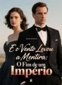 E o Vento Levou a Mentira: O Fim de um Império cover